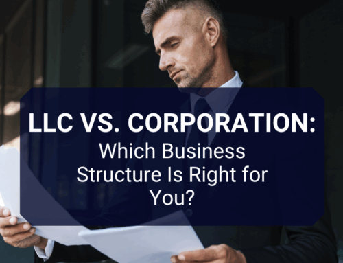 LLC vs. Corporation: Which Business Structure Is Right for You?